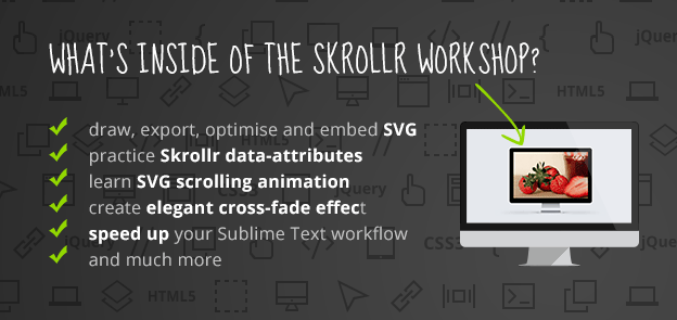 Skrollr Workshop Inside - Learn SVG scrolling animation.